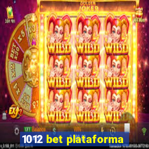 1012 bet plataforma